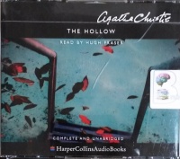 The Hollow written by Agatha Christie performed by Hugh Fraser on CD (Unabridged)
